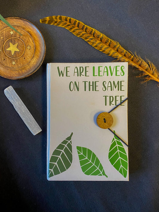 Rankų darbo užrašinė “We are leaves on the same tree”