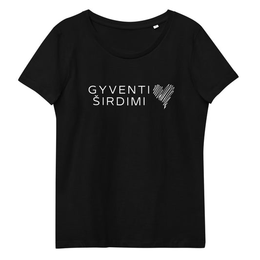 "Gyventi širdimi" moteriški juodi marškinėliai